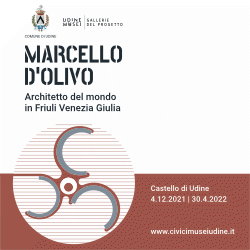 Marcello D Olivo. Architetto del mondo. Ai Musei Civici di Udine fino al 30 aprile 2022