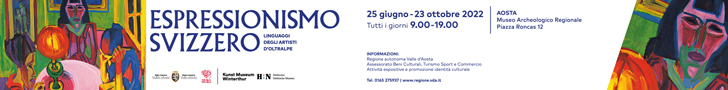 Mar Aosta, Espressionismo Svizzero, dal 25 giugno al 23 ottobre 2022