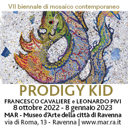 MAR Ravenna - Biennale di Mosaico Contemporaneo - 8 ottobre - 27 novembre 2022