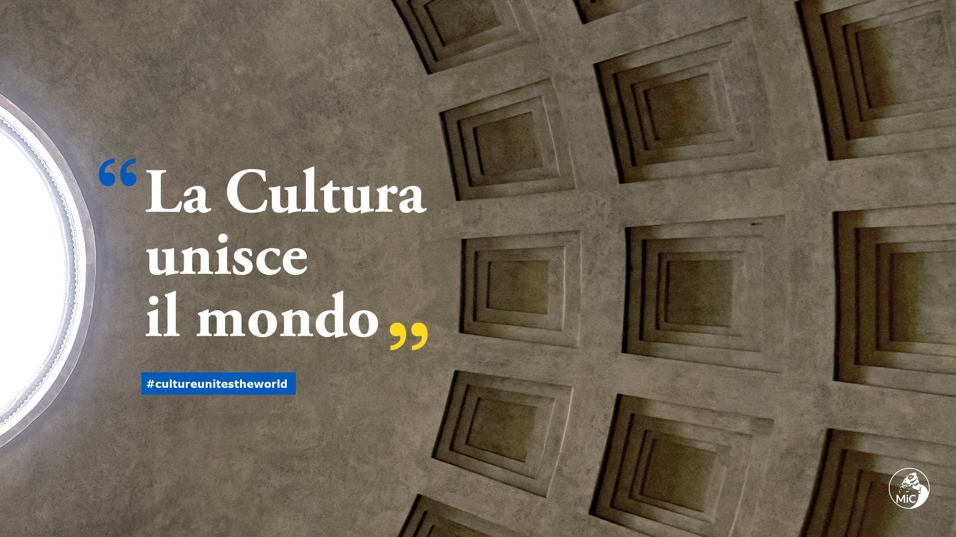 Il Ministero della Cultura lancia la campagna “La cultura unisce il mondo”